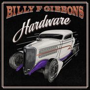 Billy F. Gibbons, Hardware (CD)