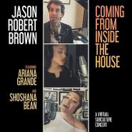 Jason Robert Brown, Coming From Inside The House: A Virtual SubCulture Concert (LP)