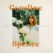 Caroline Spence, True North (LP)