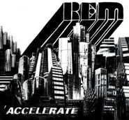 R.E.M., Accelerate [180 Gram Vinyl] (LP)