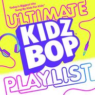 Kidz Bop Kids, Kidz Bop Ultimate Playlist (LP)