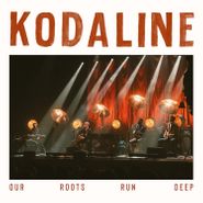 Kodaline, Our Roots Run Deep [Translucent Ruby Vinyl] (LP)