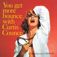 Curtis Counce, You Get More Bounce With Curtis Counce! [180 Gram Vinyl] (LP)