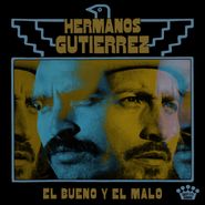 Hermanos Gutiérrez, El Bueno Y El Malo [Indie Exclusive w/ Patch] (CD)