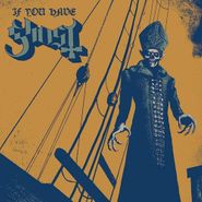 Ghost, If You Have Ghost EP [Yellow Vinyl] (LP)