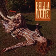 Bella White, Among Other Things [Brown/Red Swirl Vinyl] (LP)