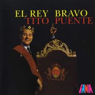 Tito Puente, El Rey Bravo (LP)