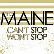The Maine, Can't Stop Won't Stop [15th Anniversary Lemon Vinyl] (LP)