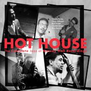 The Quintet, Hot House: The Complete Jazz At Massey Hall Recordings (CD)