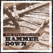 The Steeldrivers, Hammer Down (LP)