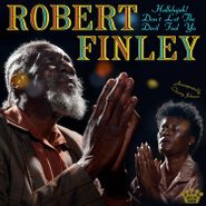 Robert Finley, Hallelujah! Don't Let The Devil Fool Ya [Yellow/Black Splatter Vinyl] (LP)