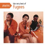 Fugees, Playlist: The Very Best Of Fugees (CD)