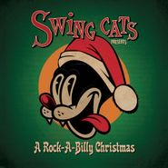 Various Artists, Swing Cats Presents A Rock-A-Billy Christmas (CD)