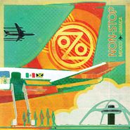 Ozomatli, Non-Stop: Mexico To Jamaica [Orange Vinyl] (LP)