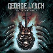 George Lynch, Kill All Control [Splatter Vinyl] (LP)