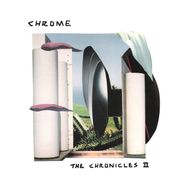 Chrome, The Chronicles II (LP)