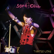 Soft Cell, Tainted Love [Colored Vinyl] (12")
