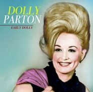 Dolly Parton, Early Dolly [Colored Vinyl] (LP)