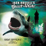 Jack Russell's Great White, Great Zeppelin II: A Tribute To Led Zeppelin (CD)