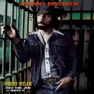 Johnny Paycheck, Country Outlaw: Take This Job & Shove It [Gold Vinyl] (LP)