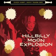 The Hillbilly Moon Explosion, Chick Habit / Many Tears Ago [Splatter Vinyl] (7")