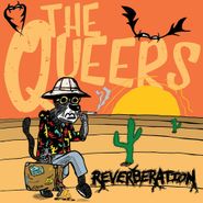 The Queers, Reverberation [Orange Vinyl] (LP)