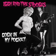Iggy & The Stooges, Cock In My Pocket / Tight Pants [Pink Vinyl] (7")