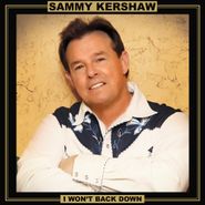 Sammy Kershaw, I Won't Back Down [Gold Vinyl] (LP)