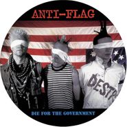 Anti-Flag, Die For The Government [Picture Disc] (LP)