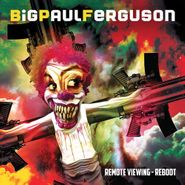 Big Paul Ferguson, Remote Viewing - Reboot (CD)