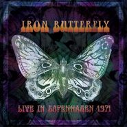 Iron Butterfly, Live In Copenhagen 1971 [Silver Vinyl] (LP)