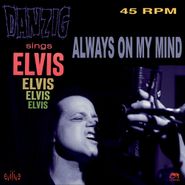Danzig, Always On My Mind / Loving Arms [Pink Vinyl] (7")