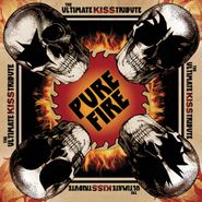 Various Artists, Pure Fire: The Ultimate Kiss Tribute (CD)