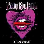 Pretty Boy Floyd, Stray Bullet [Splatter Vinyl] (LP)