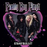 Pretty Boy Floyd, Stray Bullet (CD)