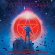 Various Artists, An All-Star Tribute To Rush (CD)