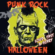 Various Artists, Punk Rock Halloween: Loud, Fast & Scary [Orange Vinyl] (LP)