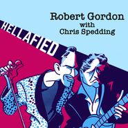 Robert Gordon, Hellafied [Blue/Purple Vinyl] (LP)