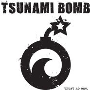 Tsunami Bomb, Trust No One [Blue Vinyl] (LP)