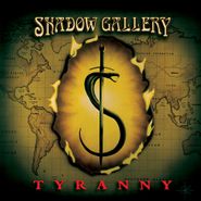 Shadow Gallery, Tyranny (CD)