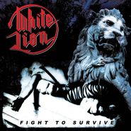 White Lion, Fight To Survive [White/Black/Red Splatter Vinyl] (LP)