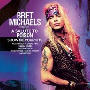 Bret Michaels, A Salute To Poison: Show Me Your Hits [Purple/Black Splatter Vinyl] (LP)