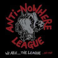 The Anti-Nowhere League, We Are...The League...Un-Cut [Silver w/ Red Splatter Vinyl] (LP)