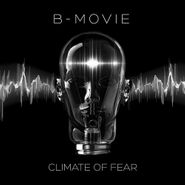 B-Movie, Climate Of Fear (CD)