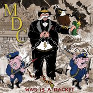 MDC, War Is A Racket [Gold/Black Splatter Vinyl] (LP)