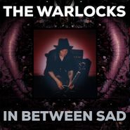 The Warlocks, In Between Sad [Silver/Red Vinyl] (LP)