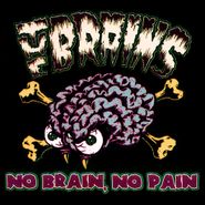 The Brains, No Brain, No Pain [Green/Purple Haze Splatter Vinyl] (LP)