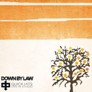 Down By Law, Quick Hits Live In Studio [Orange Vinyl] (LP)