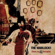 The Warlocks, Destroy & Rebuild [Box Set] (CD)