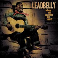 Leadbelly, Where Did You Sleep Last Night? [Gold Vinyl] (LP)
